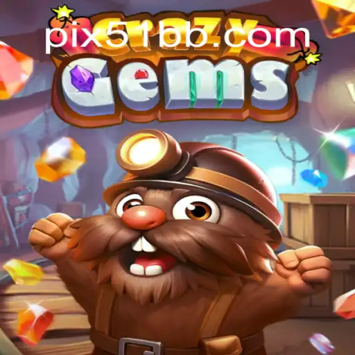 Explore the Thrilling World of CrazyGems on 51BB.COM Platform-Oficial Slots Brasil