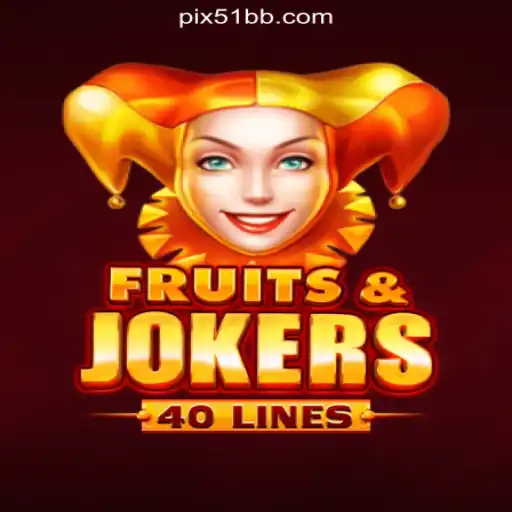 Discover FruitsAndJokers40 on 51BB.COM Platform - Official Slots Brasil