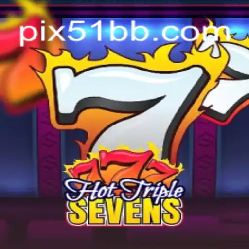 Discover the Excitement of HotTripleSevens on 51BB.COM: Official Slots Brasil