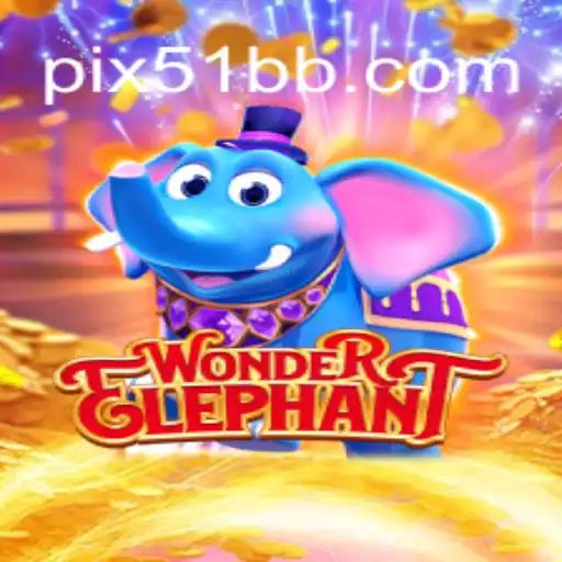 Discover the Enchanting World of WonderElephant on 51BB.COM Oficial Slots Brasil