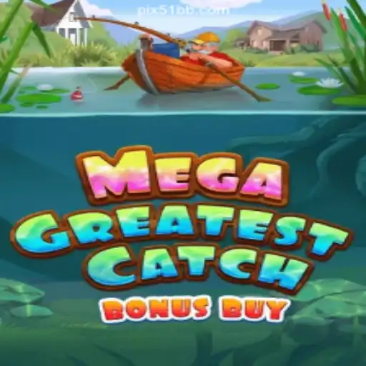 Discover the Thrilling MegaGreatestCatchBonusBuy on 51BB.COM Official Slots Brazil